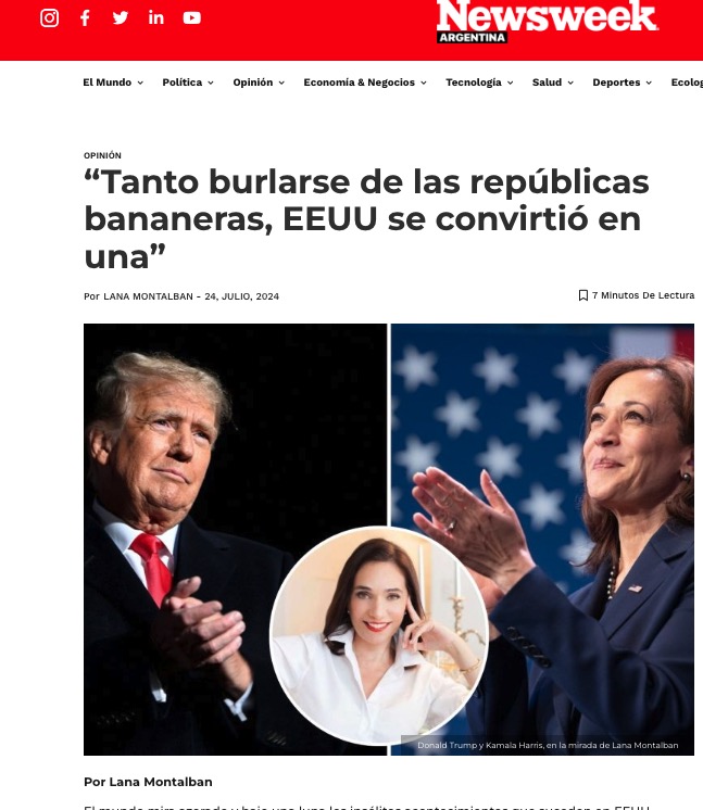 “Tanto burlarse de las repúblicas bananeras, EEUU se convirtió en una”. Columna de opinión en Newsweek Argentina.